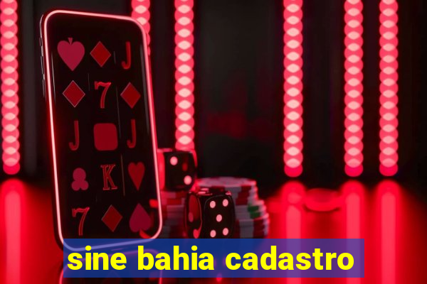 sine bahia cadastro